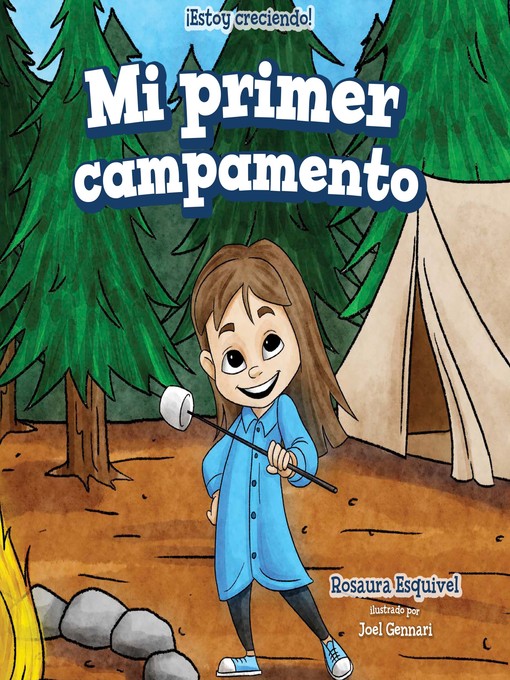 Title details for Mi primer campamento (My First Camping Trip) by Rosaura Esquivel - Available